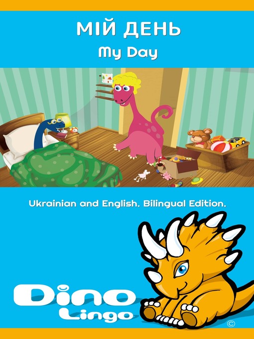 Title details for Мій день / My Day by Dino Lingo - Available